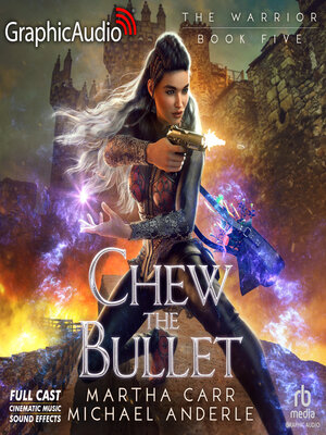 cover image of Chew the Bullet [Dramatized Adaptation]